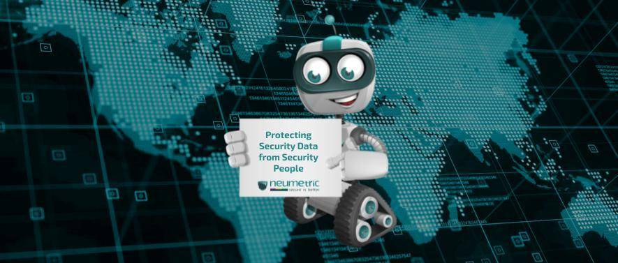 Information security – Protecting Security Data from Security People
