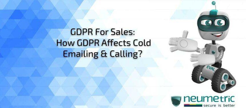 How GDPR Affects Cold Emailing & Calling