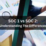 SOC 1 Vs SOC 2