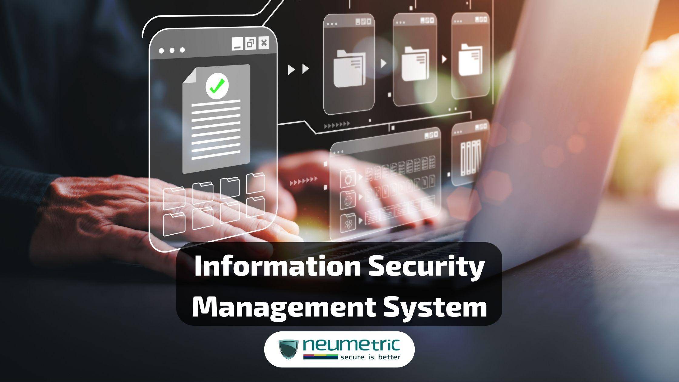 Information Security Management System | Neumetric