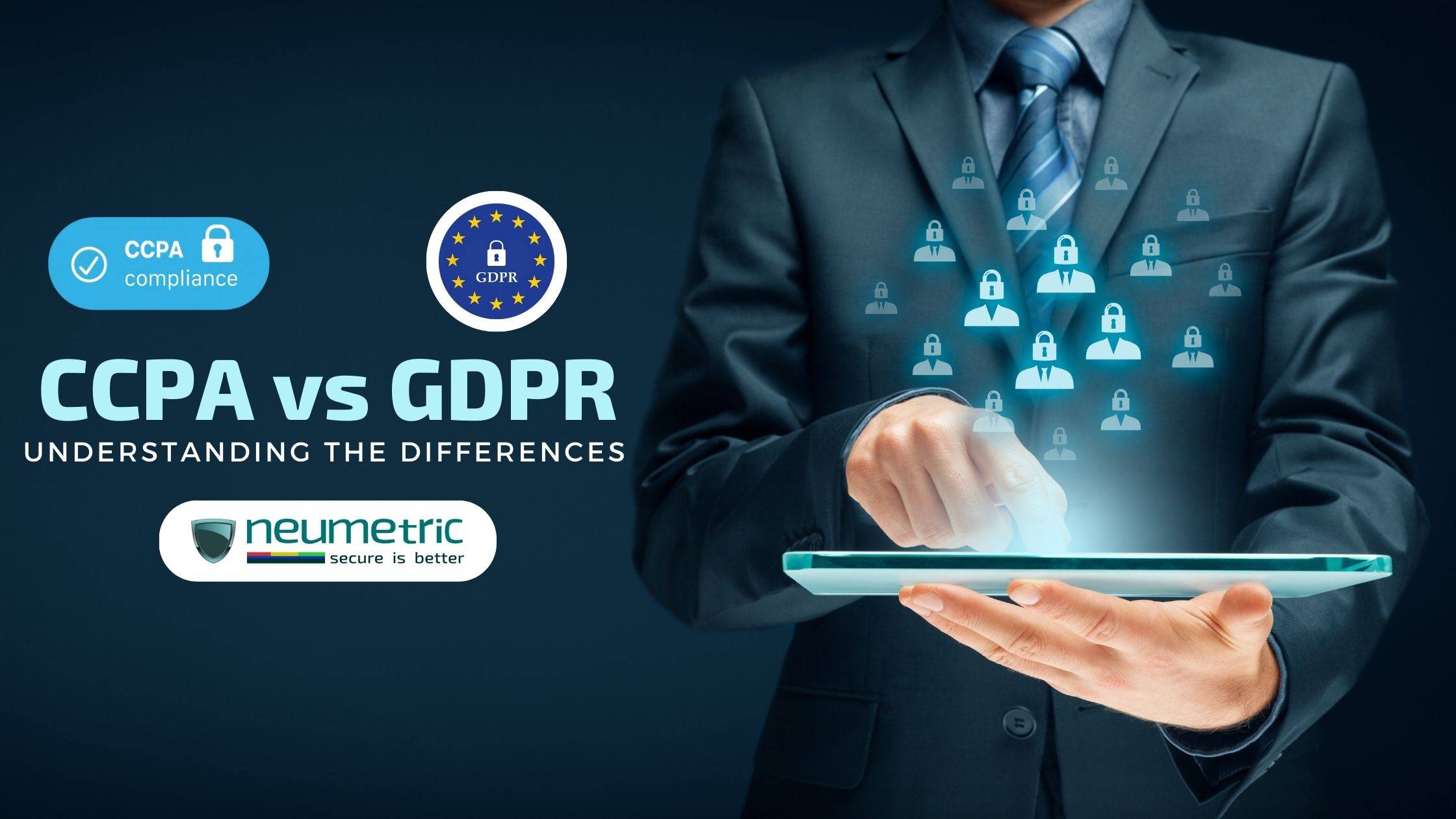 CCPA vs GDPR: Understanding the Key Differences and Implications for Businesses