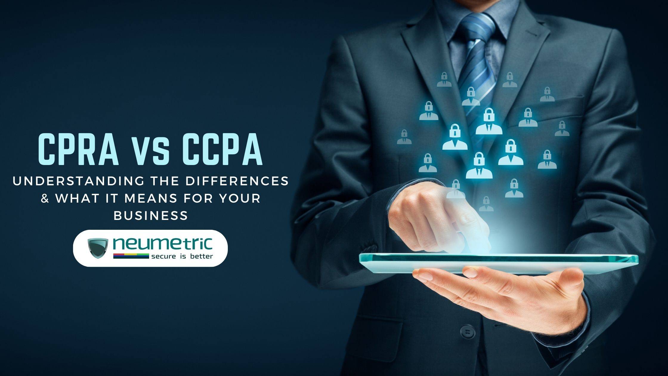 CPRA vs CCPA: What’s the Difference & What It Means for Your Business