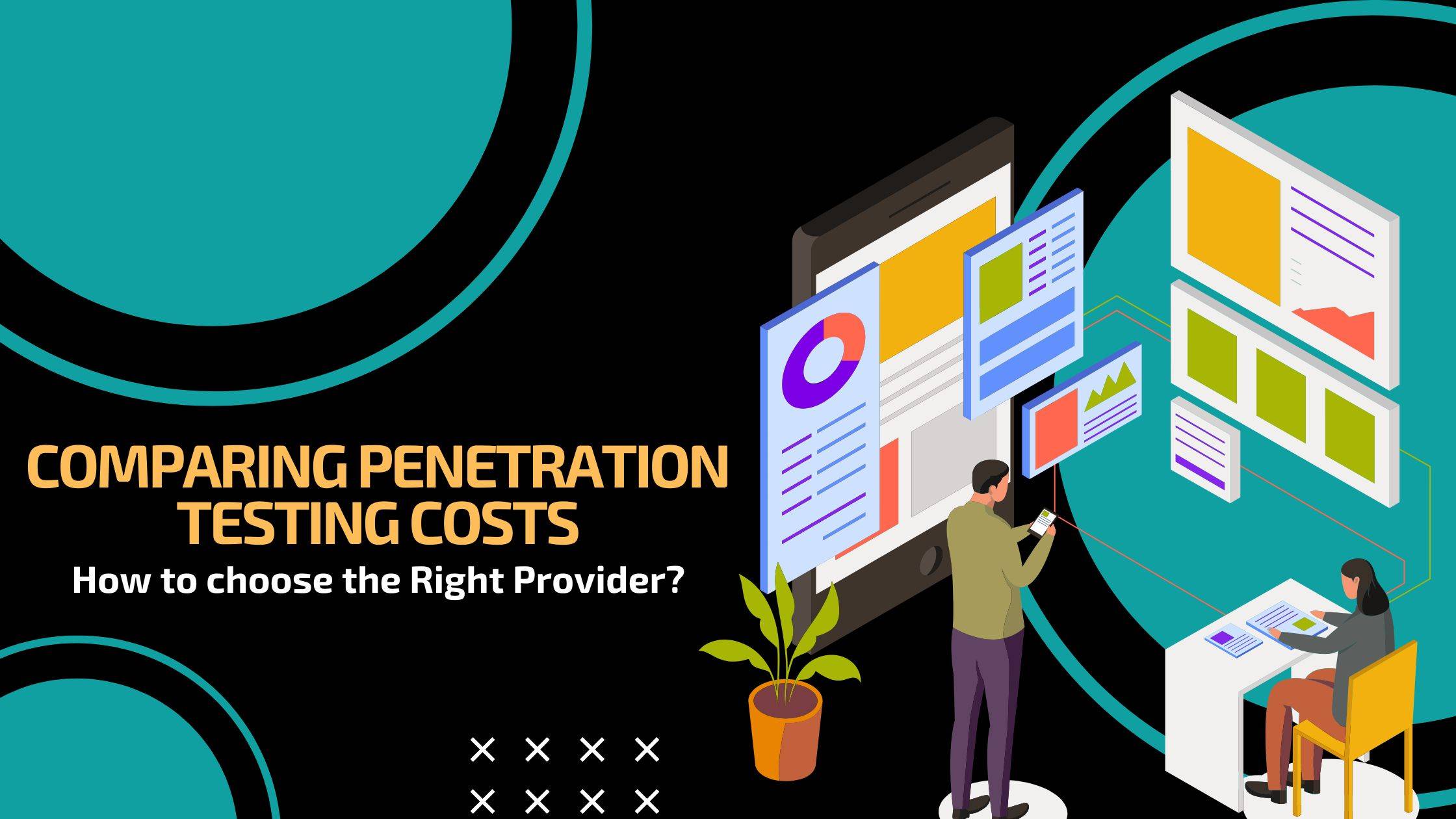 Comparing Penetration Testing Costs: How to Choose the Right Provider