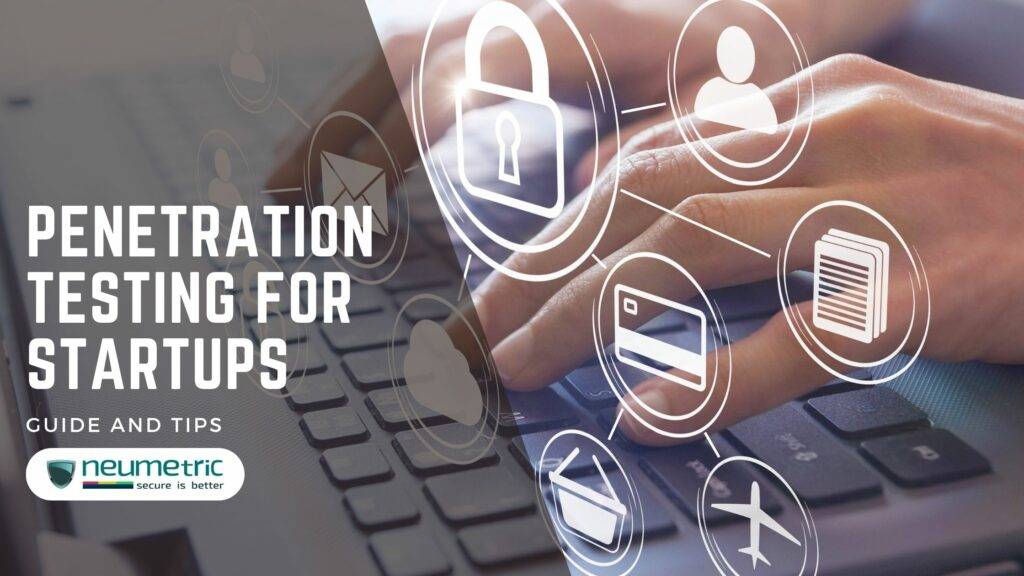 Penetration Testing for Startups - Guide & Tips