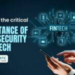 Importance of Cybersecurity in Fintech