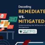 remediated vs. mitigated
