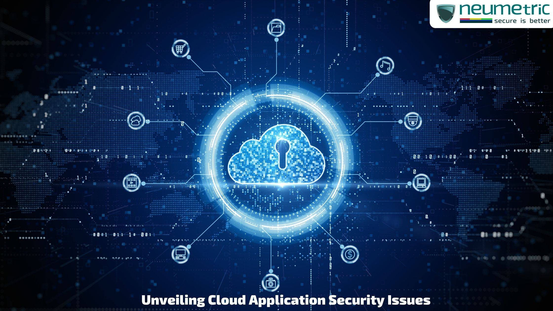 Unveiling Cloud Application Security Issues: Safeguarding Your Data in the Cloud