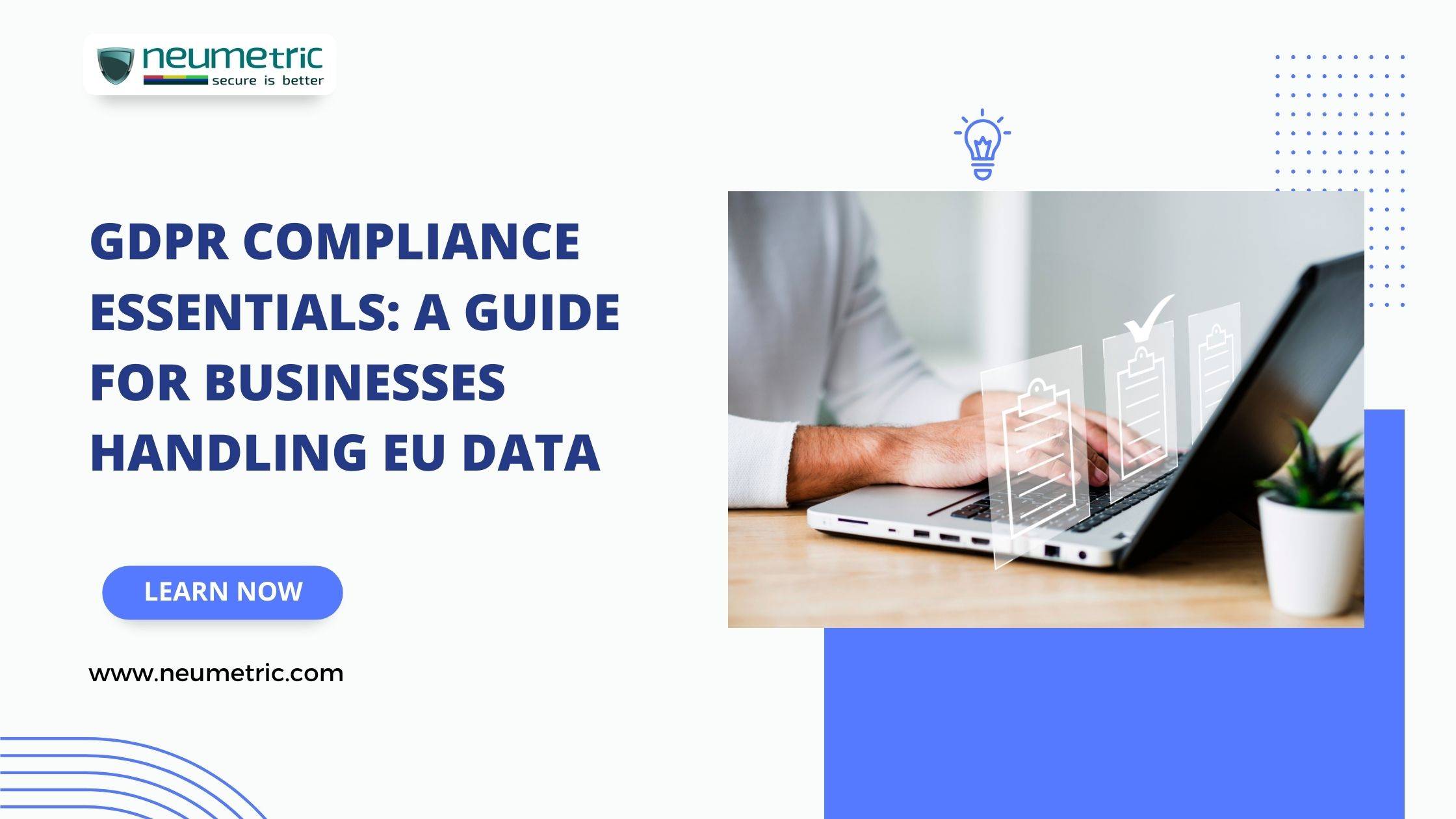 GDPR Compliance Essentials: A Guide for Businesses Handling EU Data