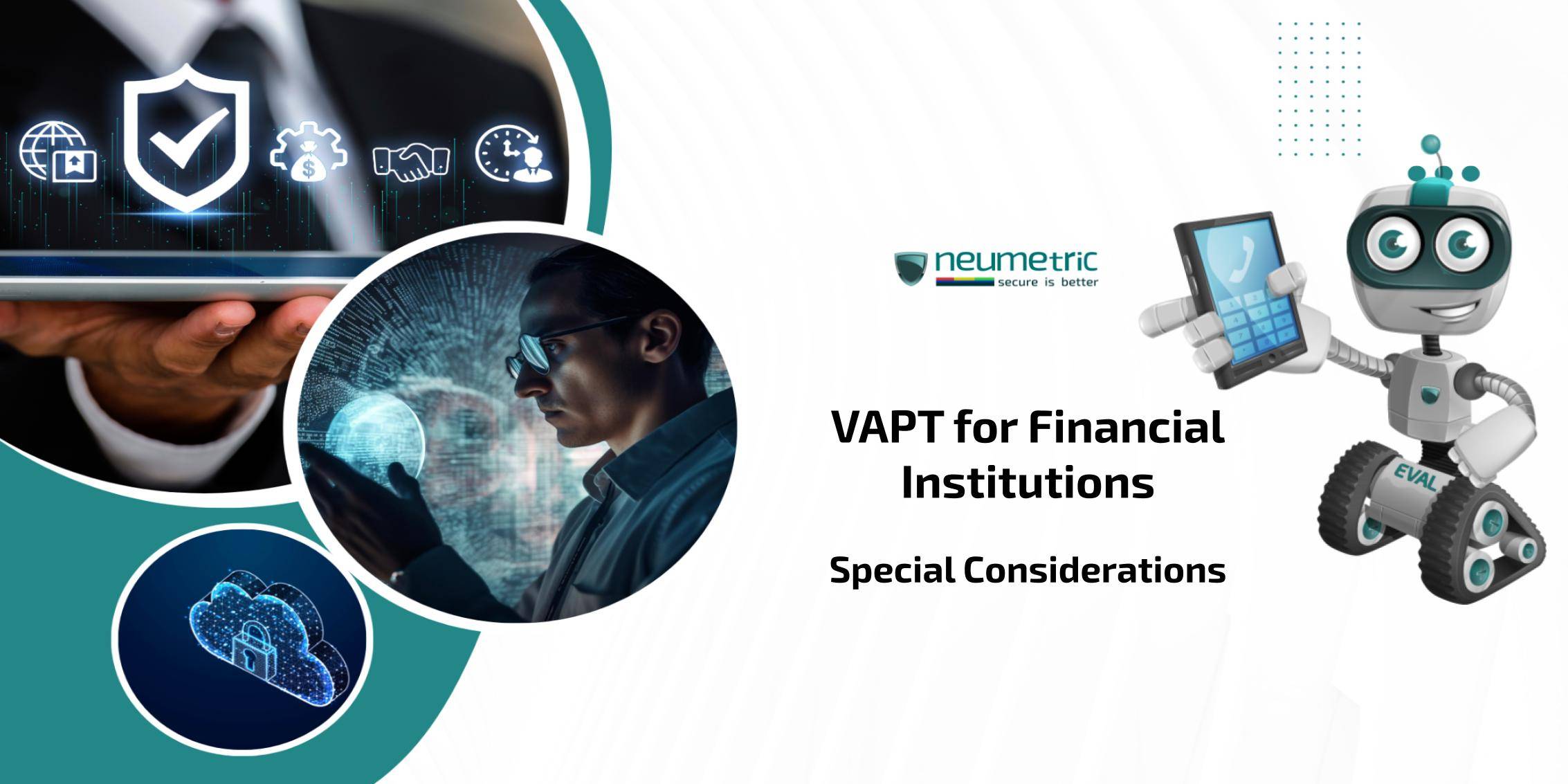 VAPT for financial institutions: Special considerations