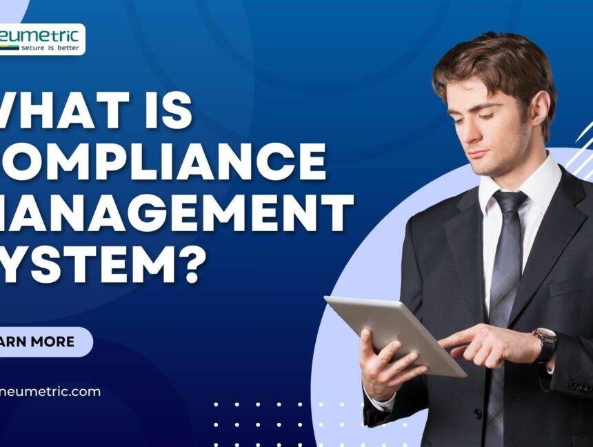 What is Compliance Management System?