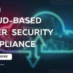 Cloud-Based Cybersecurity Compliance