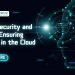 Cloud Security and VAPT: Ensuring Safety in the Cloud