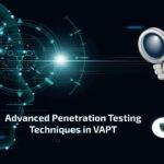 Advanced Penetration Testing Techniques in VAPT