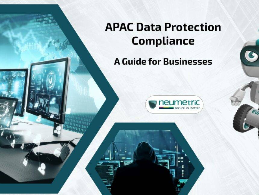 APAC Data Protection Compliance: A Guide for Businesses