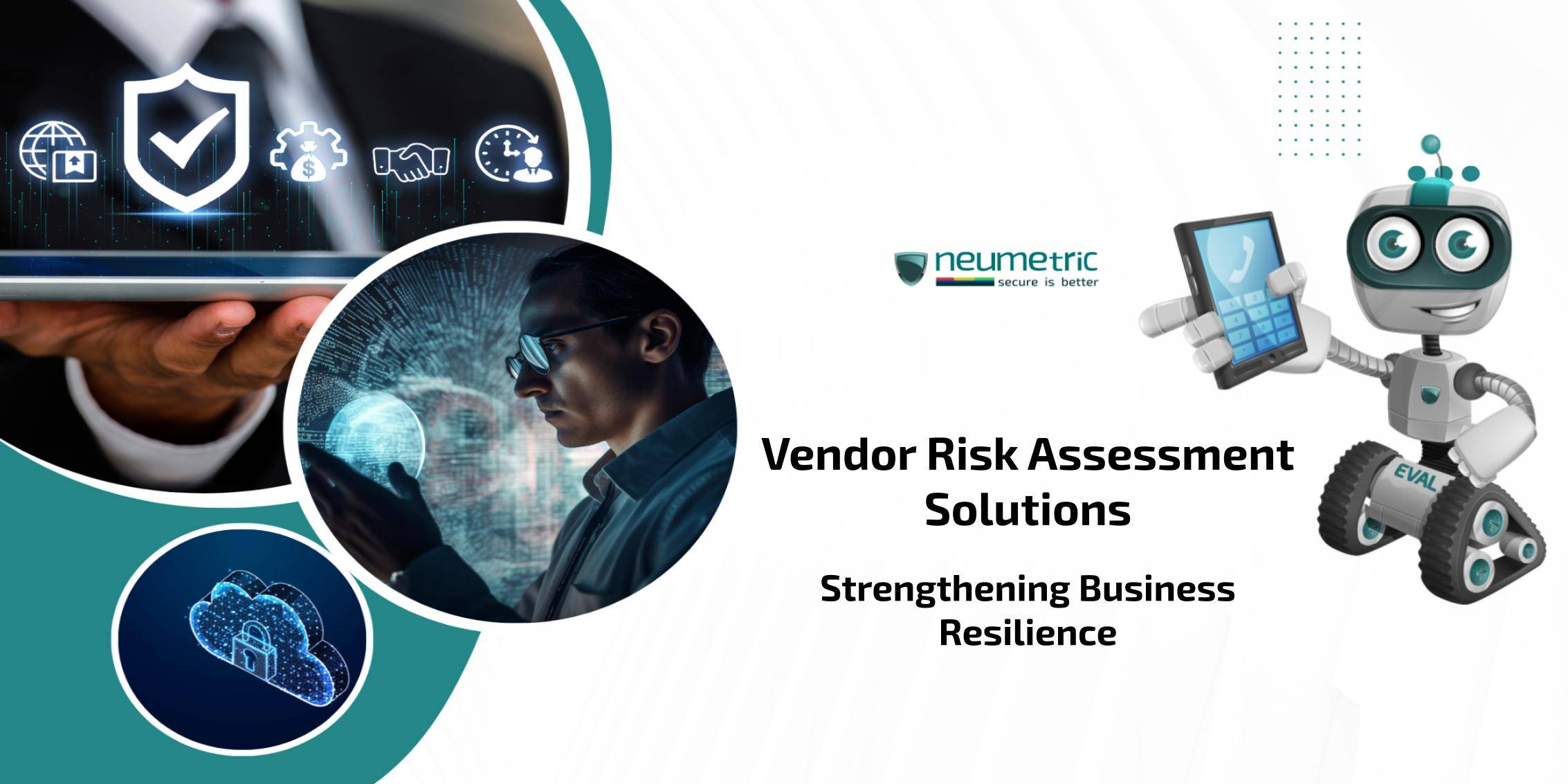 Vendor Risk Assessment Solutions: Strengthening Business Resilience