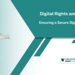 Digital Rights and Compliance