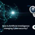Artificial Intelligence changing Cybersecurity