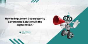 Cybersecurity governance solutions