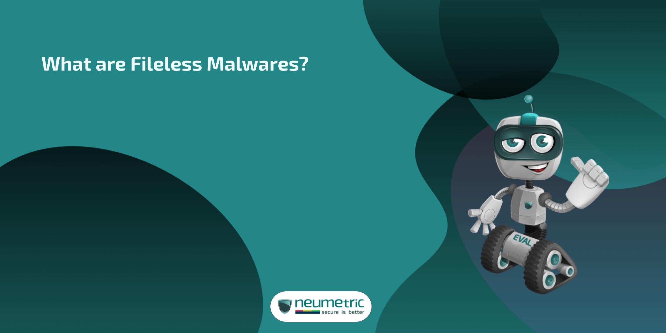 fileless malware