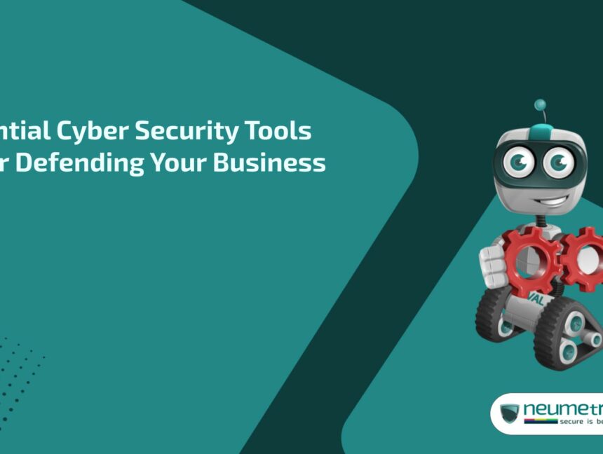 Essential Cyber Security Tools List for Defending Your Business