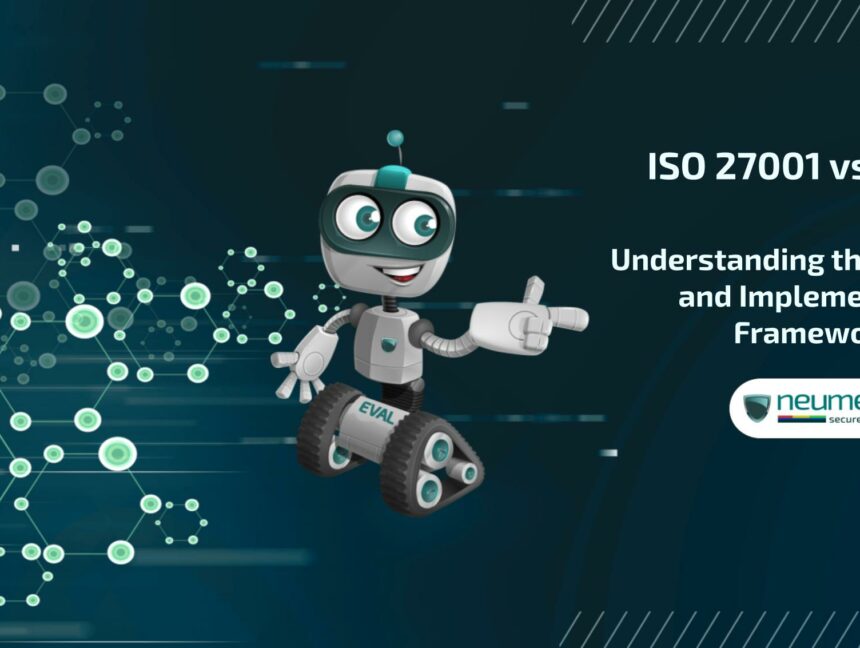 ISO 27001 vs 27003: Understanding the Guidelines and Implementation Frameworks