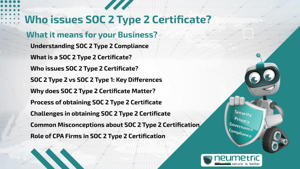 Who issues SOC 2 Type 2 Certificate? What it means for your Business?