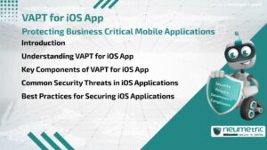 Journal (General Articles) | Neumetric VAPT for iOS App: Protecting Business Critical Mobile Applications