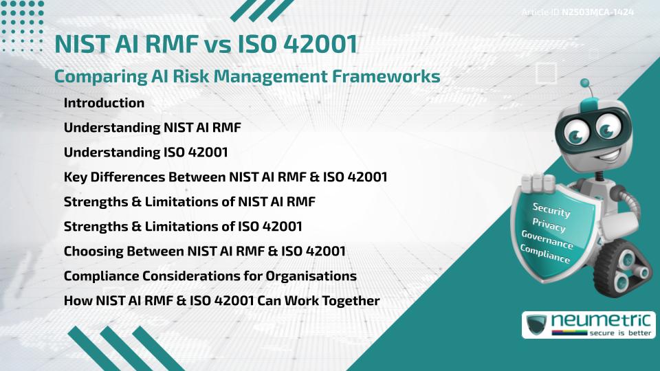 NIST AI RMF vs ISO 42001: Comparing AI Risk Management Frameworks