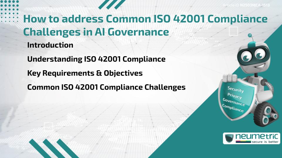 How to address Common ISO 42001 Compliance Challenges in AI Governance