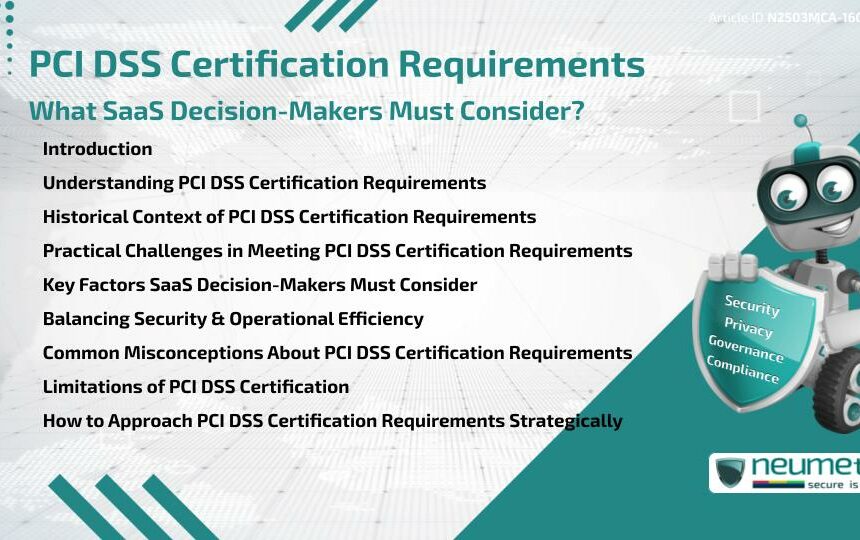 PCI DSS Certification Requirements: What SaaS Decision-Makers Must Consider?