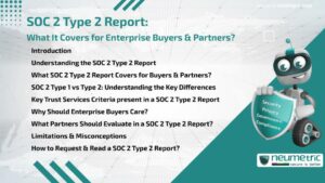 Journal (General Articles) | Neumetric SOC 2 Type 2 Report: What It Covers for Enterprise Buyers & Partners?
