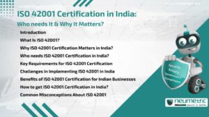 ISO 42001 Certification in India: Who needs It & Why It Matters?