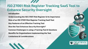 While designed for ISO 27001, it can be adapted to other Risk Management Frameworks.