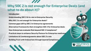 Journal (General Articles) | Neumetric Why SOC 2 is not enough for Enterprise Deals (and what to do about it)?