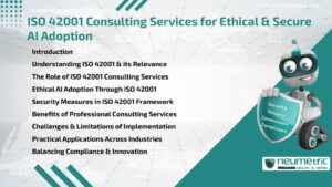 Journal (General Articles) | Neumetric ISO 42001 Consulting Services for Ethical & Secure AI Adoption