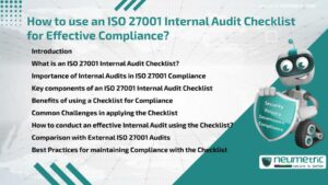 How to use an ISO 27001 Internal Audit Checklist for Effective Compliance?
