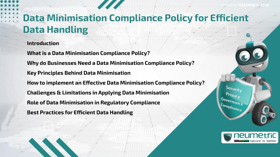 Data Minimisation Compliance Policy for Efficient Data Handling