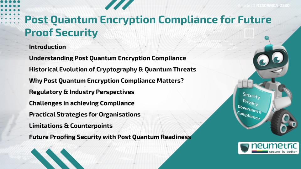 Post Quantum Encryption Compliance for Future Proof Security