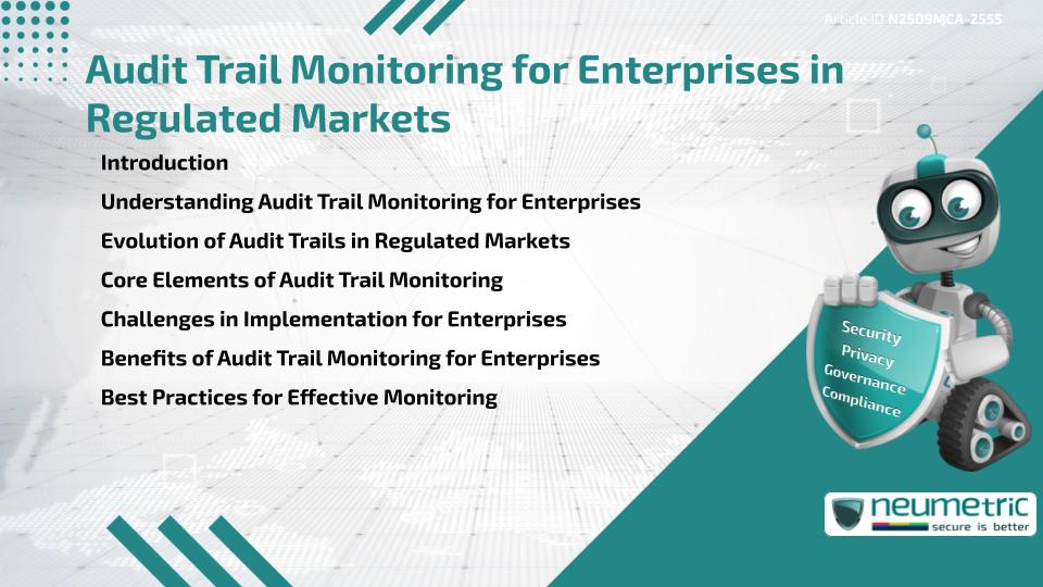 Audit Trail Monitoring for Enterprises in Regulated Markets