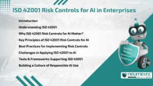 Journal (General Articles) | Neumetric ISO 42001 Risk Controls for AI in Enterprises