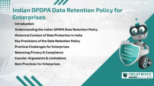 Indian DPDPA Data Retention Policy for Enterprises