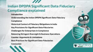 Journal (General Articles) | Neumetric Indian DPDPA Significant Data Fiduciary Compliance explained