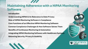 Maintaining Adherence with a HIPAA Monitoring Software