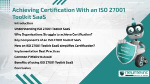 Journal (General Articles) | Neumetric Achieving Certification With an ISO 27001 Toolkit SaaS