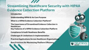 Journal (General Articles) | Neumetric Streamlining Healthcare Security with HIPAA Evidence Collection Platform
