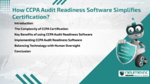Journal (General Articles) | Neumetric How CCPA Audit Readiness Software Simplifies Certification