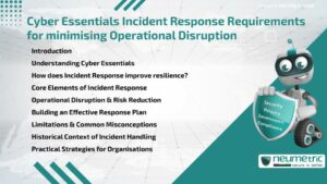 Journal (General Articles) | Neumetric Cyber Essentials Incident Response Requirements for Minimising Operational Disruption