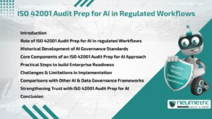 Journal (General Articles) | Neumetric ISO 42001 Audit Prep for AI in Regulated Workflows