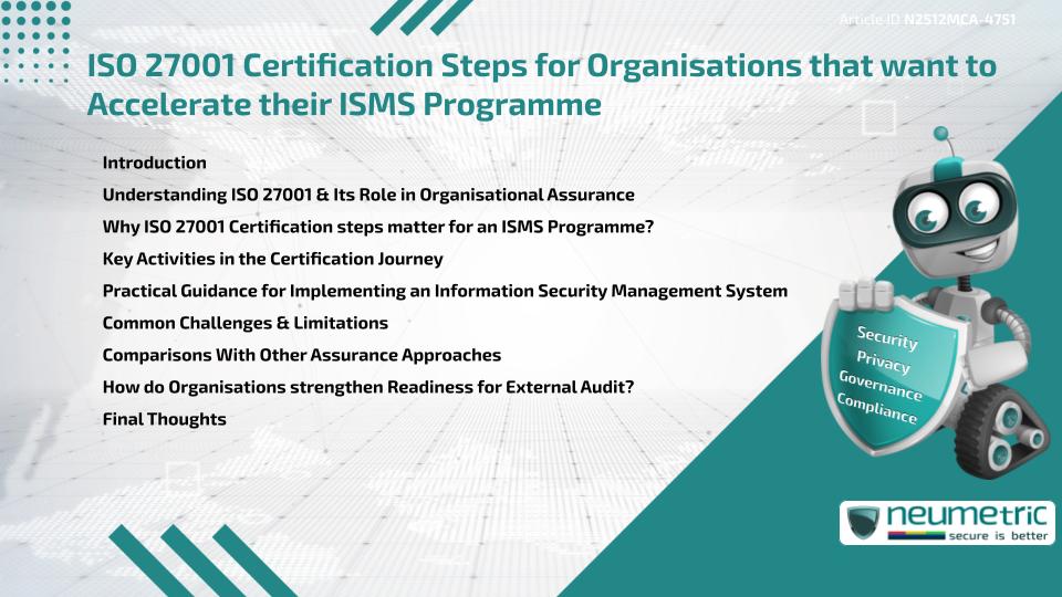ISO 27001 Certification Steps for Organisations that want to Accelerate their ISMS Programme