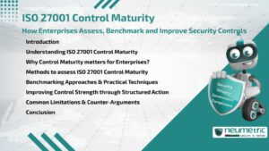 ISO 27001 Control Maturity: How Enterprises Assess, Benchmark & improve Security Controls